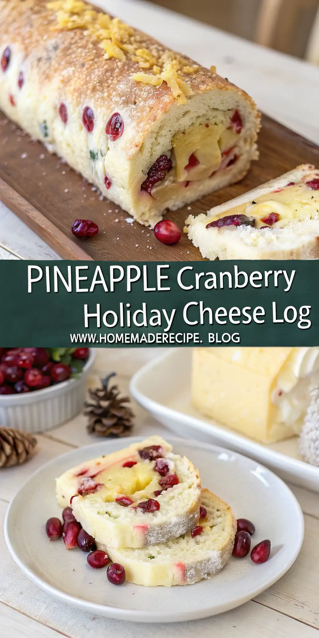 Pineapple Cranberry Holiday Cheese Log