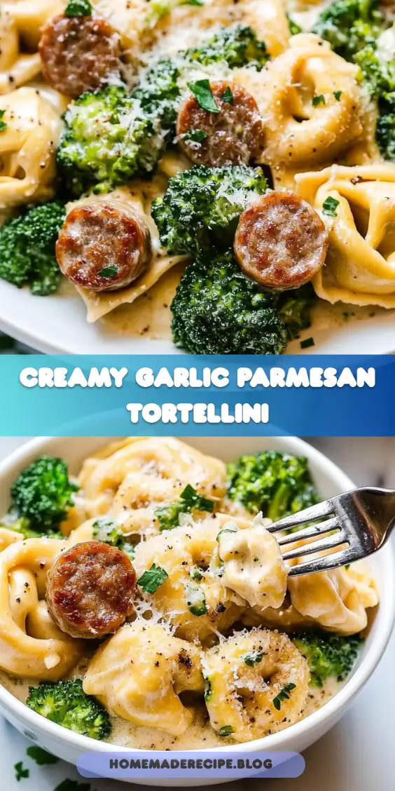 Creamy Garlic Parmesan Tortellini with Sausage and Broccoli